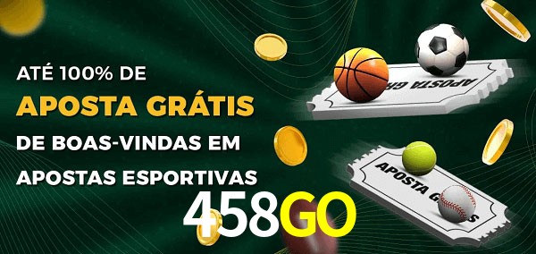 458GO Ate 100% de Aposta Gratis